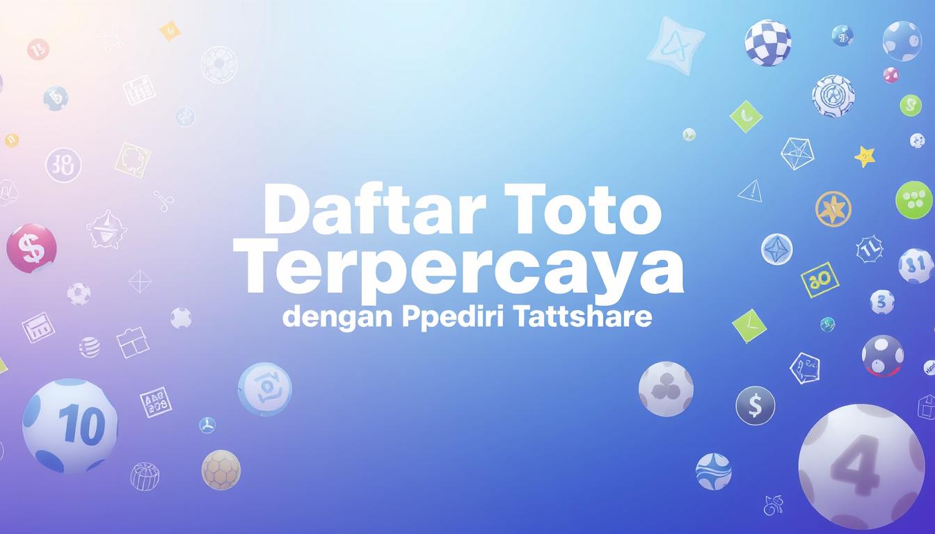 Daftar Toto Terpercaya dengan Pasaran Lengkap – Situs Judi Terbaik